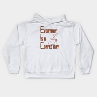 Everyday Is A Coffee Day Kids Hoodie